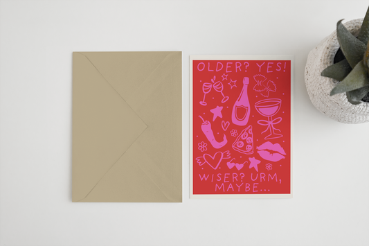 Older? Yes. Wiser? Erm maybe! Card