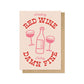 Red Wine Greetings Card