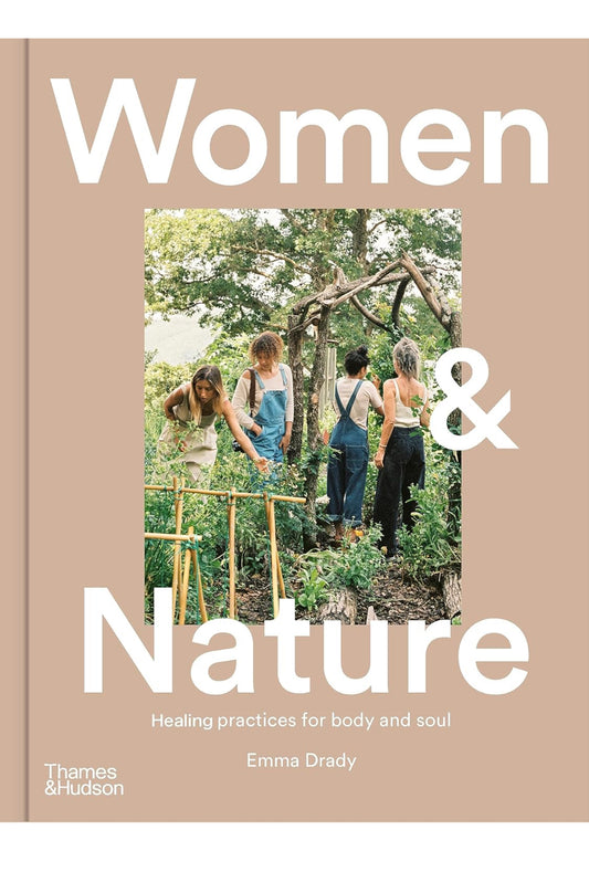 Women & Nature: Healing practices for body and soul