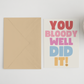 You bloody well did it card