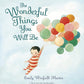 “The Wonderful Things You Will Be” Book