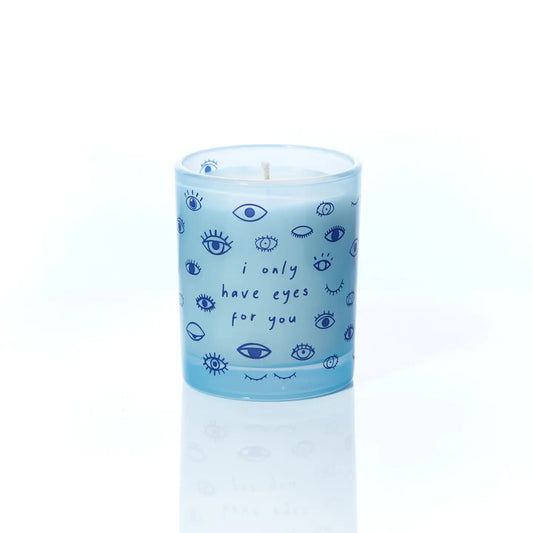 “I only have eyes for you” candle
